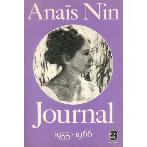 Journal /Anaïs Nin Tome 6 - Journal, 1955-1966