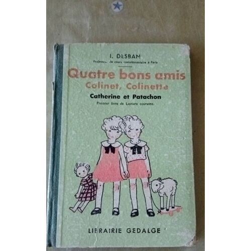 Quatre Bons Amis. Colinet, Colinette