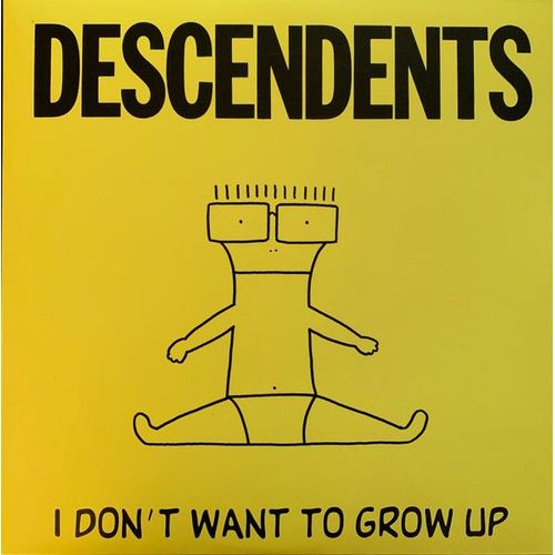 Descendents - I Don'T Want To Grow Up