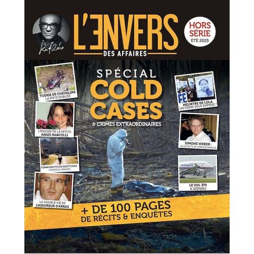 L' Envers Des Affaires _ Karl Zéro Présente _ Hors-Série N° 1 _ Eté 2025 _ Spécial Cold Cases Et Crimes Extraordinaires : + De 100 Pages De Récits Et D'Enquêtes