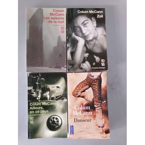Lot De 4 Livres . Romans / Colum Mccann / 3 Éditions 10/18 Et 1 Pocket