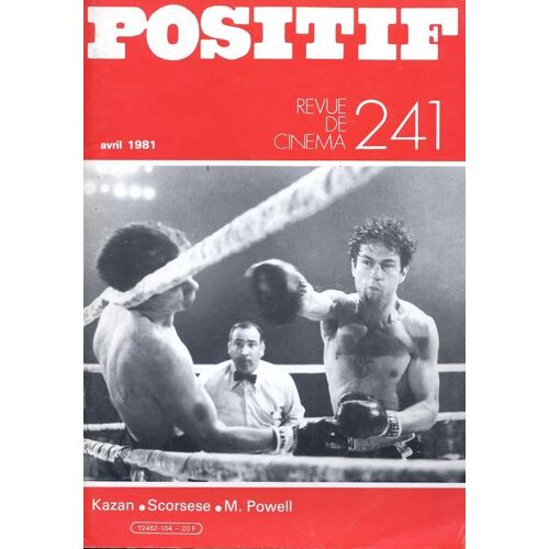 Positif, Revue De Cinéma N° 241 _ Avril 1981 _ Elia Kazan / Martin Scorsese / Michael Powell