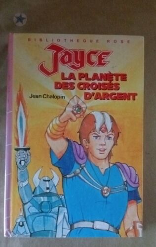 Joyce La Planète Des Croisés D'Argent Bibliothèque Rose