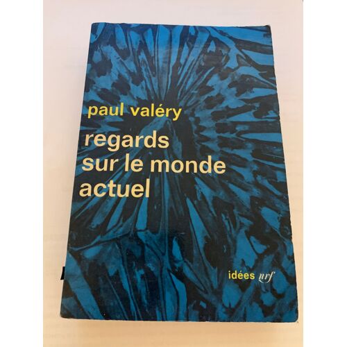 Regards Sur Le Monde Actuel Paul Valéry
