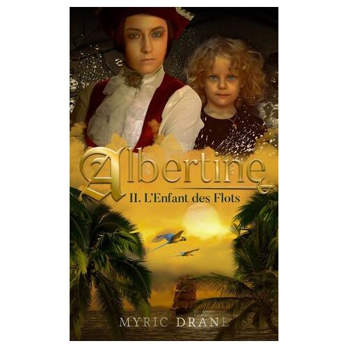 Albertine T2 : L'enfant Des Flots