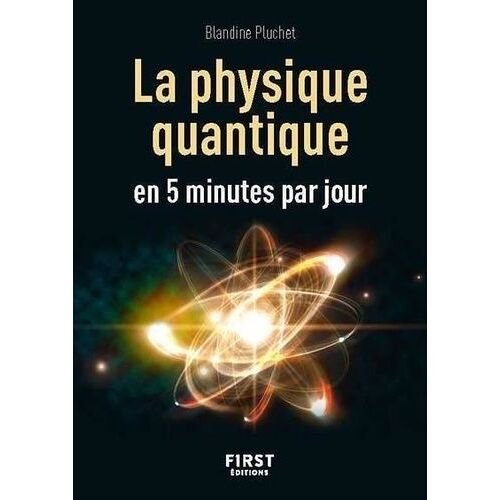 La Physique Quantique En 5 Minutes Par Jour