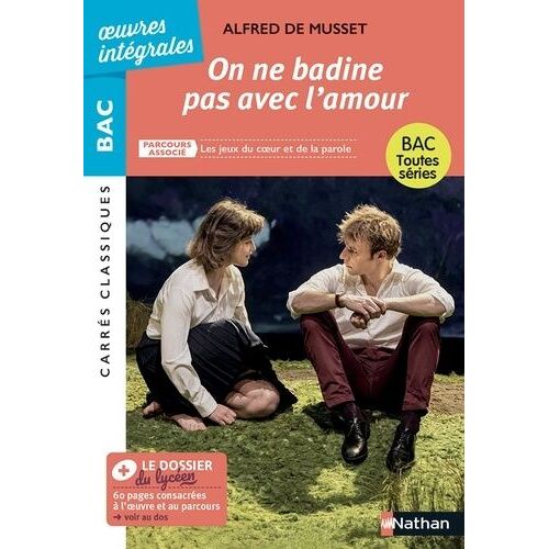 On Ne Badine Pas Avec L'amour - Parcours Associé : Les Jeux Du Coeur Et De La Parole