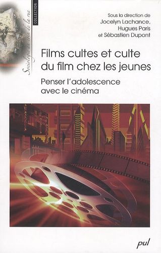 Films Cultes Et Culte Du Film Chez Les Jeunes - Penser L'adolescence Avec Le Cinéma