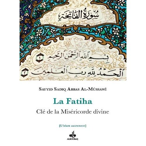 La Fatiha - Clé De La Miséricorde Divine