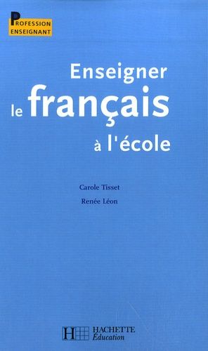 Enseigner Le Français À L'école