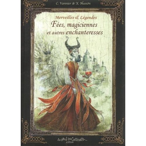 Fées, Magiciennes Et Autres Enchanteresses