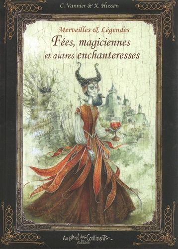 Fées, Magiciennes Et Autres Enchanteresses