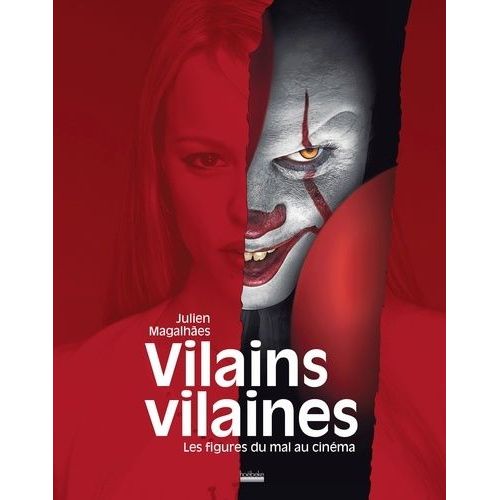 Vilains Vilaines - Les Figures Du Mal Au Cinéma