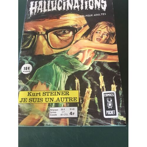 Hallucinations 64 Kurt Steiner Je Suis Un Autre 