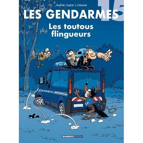 Les Gendarmes - Tome 15 - Les Toutous Flingueurs