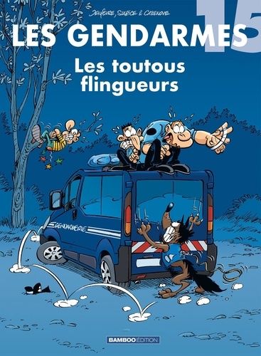 Les Gendarmes - Tome 15 - Les Toutous Flingueurs
