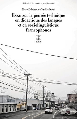 Essai Sur La Pensée Technique En Didactique Des Langues Et En Sociolinguistique Francophones