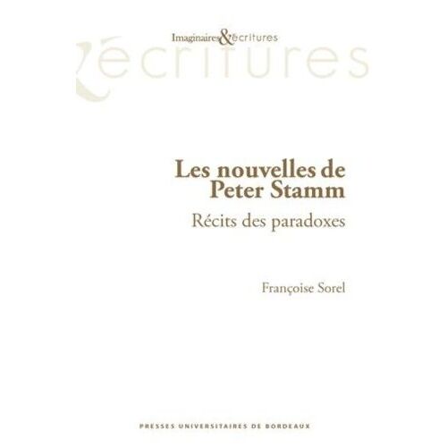 Les Nouvelles De Peter Stamm - Récits Des Paradoxes