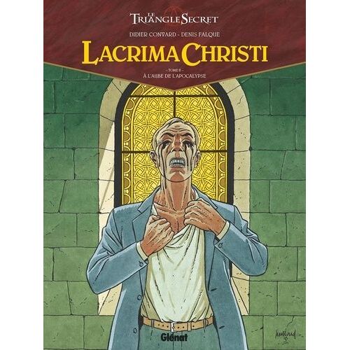 Lacrima Christi - Tome 2 - A L'aube De L'apocalypse