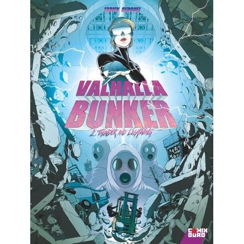 Valhalla Bunker - Tome 2 - Thunder And Lightning