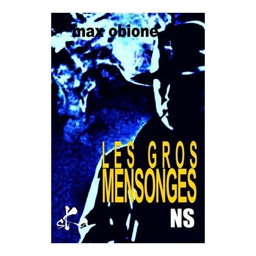 Les Gros Mensonges