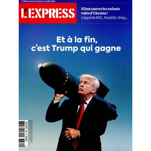 L'Express N°3860 : Et À La Fin, C'Est Trump Qui Gagne