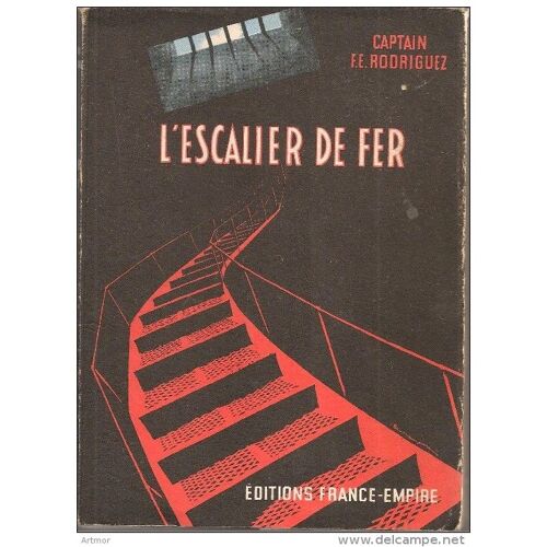 Captain F.E Rodriguez - L'Escalier De Fer