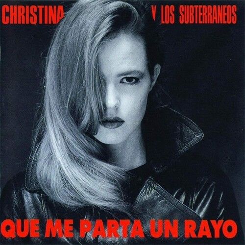 Christina Y Los Subterraneos - Que Me Parta Un Rayo [Vinyl Lp] 140 Gram Vinyl, Spain - Import
