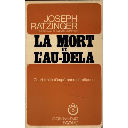La Mort Et L'au-Dela De Joseph Ratzinger
