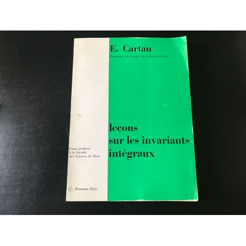 E. Cartan - Leçons Sur Les Invariants Intégraux (Hermann - Paris - 1958)