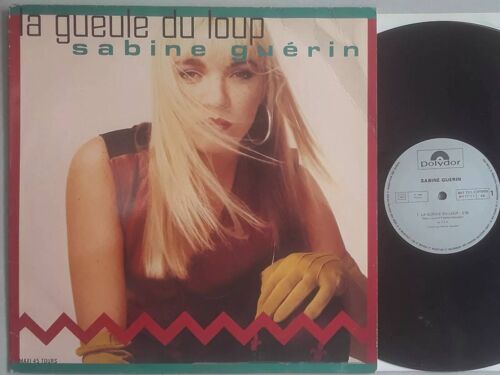 Sabine Guerin * La Gueule Du Loup * 1988 Maxi 45t France