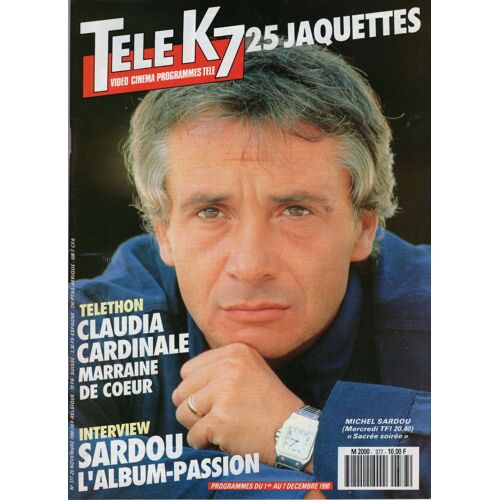 Télé K7 377 - Michel Sardou - Paul Newman - La Petite Sirène - Jm Gaillard - B Simonetta - Les Visiteurs Bertignac - Cyd Charisse - Les Guignols - Nanni Moretti - C Cardinale -