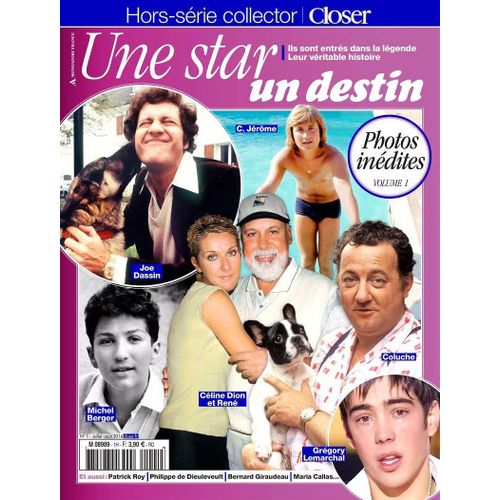 Closer Une Star Un Destin Hors Serie 2016 Dassin/C Jerome/Dion/Berger/Coluche/Lemarchal/Patrick Roy/Giraudeau/Joelle