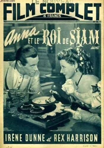 Le Nouveau Film Complet N° 78 _ 4e Trimestre 1947_ Irene Dunne Et Rex Harrison Dans "Anna Et Le Roi De Siam" ; Film De John Cromwell ; Production 20th Century Fox
