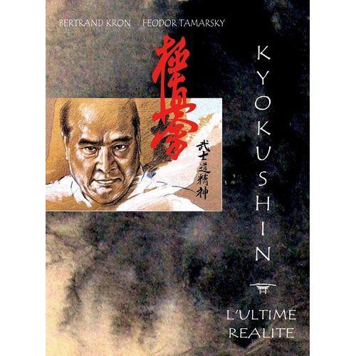 Kyokushin - L'ultime Réalité
