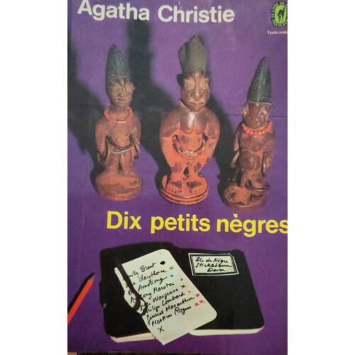 Dix Petits Nègres D' Agatha Christie Aux Éditions Du Livre De Poche Collection Policier Numéro 954 Avec En Visuel Les Ibeji De La Collection Art Africain Robert Duperrier Isbn 2253003964 - 317 Pages