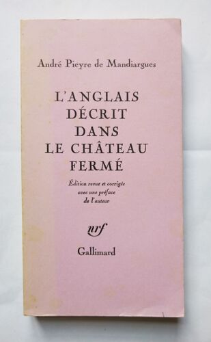 André Pieyre De Mandiargues L'Anglais Décrit Dans Le Château Fermé 1979 Nrf Gallimard