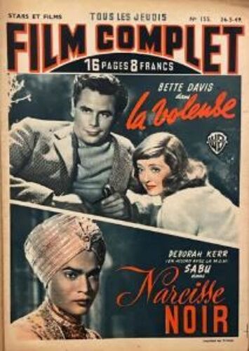 Le Film Complet N° 155 _ 26 Mai 1949_ Bette Davis Dans "La Voleuse", De Curtis Bernhardt / Deborah Kerr, Sabu Dans "Narcisse Noir", De Michael Powell Et Emeric Pressburger