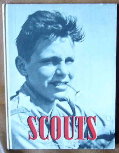 Scouts : Images De LHistoire Et De La Vie Des Scouts De France