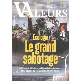 Valeurs Actuelles 4620 Ecologie Le Grand Sabotage