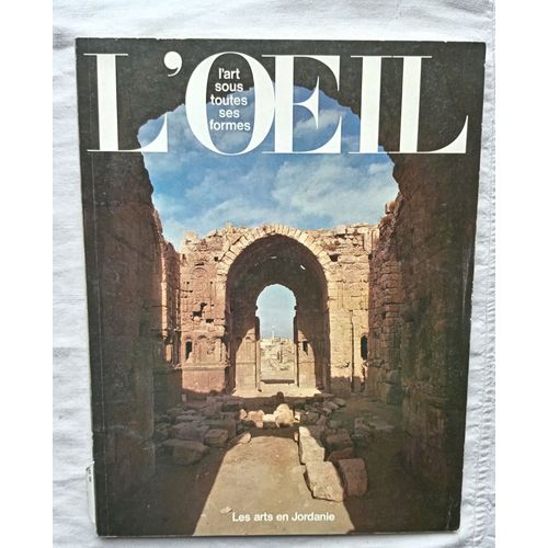 (Revue), L'Oeil : L'Art Sous Toutes Ses Formes, N°306-307, Janvier-Février 1981 : Les Arts En Jordanie
