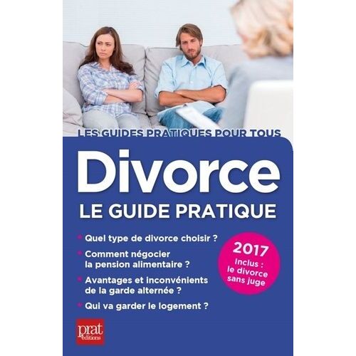 Divorce - Le Guide Pratique