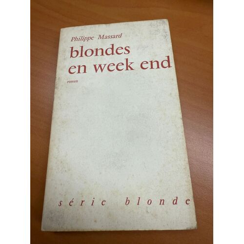 Blondes En Weekend-Philippe Massard