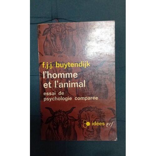 L Homme Et L Animal/Essai De Psychologie Comparee