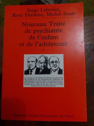 Nouveau Traite De L'enfant Et De L'adolescent Tome 3 De Serge Lebovici, René Diatkine Et Michel Soulé