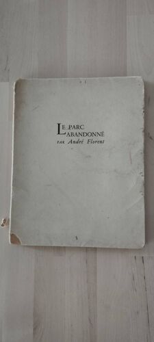 Le Parc Abandonné Par André Florent