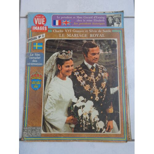 Point De Vue Images Du Monde N° 1457 Du 25/06/1976 - Le President Et Mme Giscard D'estaing Chez La Reine Elisabeth. Charles Xvi Gustave Et Silvia De Suede - Mariage.
