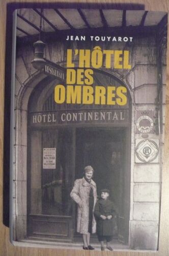 L Hotel Des Ombres De Jean Touyarot - Éditions France Loisirs  (2011)