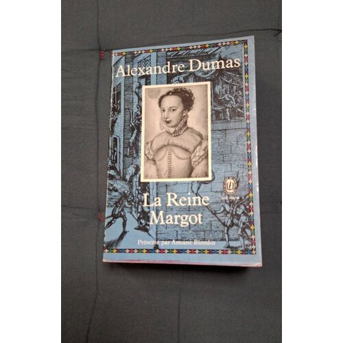 La Reine Margot/ Préface Antoine Blondin