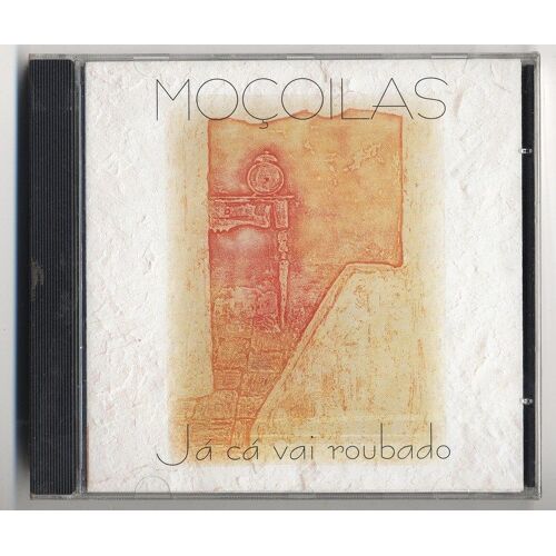 Moçoilas - Ja Cà Vai Roubado - Cd